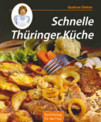 Schnelle Thüringer Küche : Noch mehr leichte Rezepte zum Kochen und Backen （18. Auflage 2021. 2021. 78 S. m. zahlr. farb. Fotos. 17 x 20.5 cm）