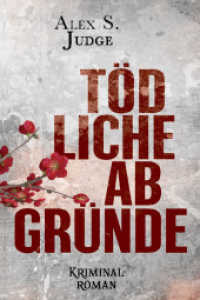 Tödliche Abgründe （4. Aufl. 2021. 364 S. 19 cm）