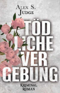 Tödliche Vergebung （3. Aufl. 2021. 352 S. 19 cm）