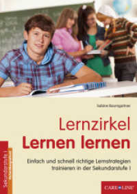 Lernzirkel Lernen lernen : Einfach und schnell richtige Lernstrategien trainieren in der Sekundarstufe I. Hausaufgaben, Arbeitsplatz, Konzentration, Gedächtnistraining （2003. 80 S. m. Abb. 30 cm）