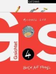 G:sichtet 4 - Bock auf Pommes (G:sichtet .4) （2017. 112 S. m. farb. Illustr. 267 mm）