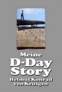 Meine D-Day-Story （2018. 328 S. 273 SW-Abb. 24.7 cm）
