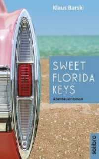 Sweet Florida Keys : Abenteuerroman (cabrio Bd.3) （2014. 192 S. 21 cm）