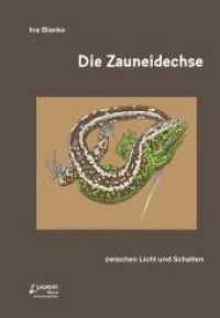 Die Zauneidechse : zwischen Licht und Schatten (Zeitschrift für Feldherpetologie - Beihefte 7) （2. Aufl. 2010. 176 S. mit 65 Abb., 15 Tab. und 15 Farbtafeln. 21 cm）