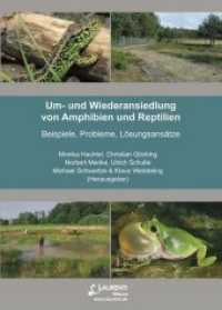 Um- und Wiederansiedlung von Amphibien und Reptilien : Beispiele, Probleme, Lösungsansätze (Supplemente der Zeitschrift für Feldherpetologie .20) （2017. 296 S. mit zahreichen durchgängig farbigen Abbildungen und）