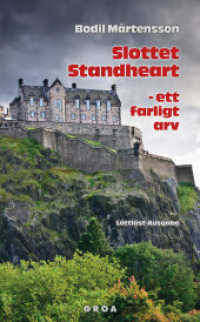 Slottet Standheart - ett farligt arv : Lättläst-Ausgabe. Text in Schwedisch （2014. 104 S. 18.5 cm）