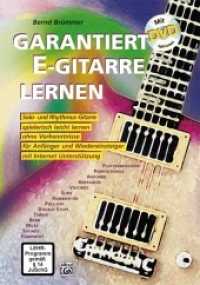 Garantiert E-Gitarre lernen, m. DVD : Mit DVD (Split Screen) und Internet Unterstützung (Garantiert E-Gitarre lernen) （2009. 129 S. m. Tabulatur sowie Griffbildern u. -fotos. 30 cm）