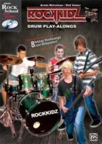 Rockkidz Drum Play-alongs, m. Audio-CD : Acht fetzige Rocksongs zum Mitspielen! (Rockkidz Play-alongs Drums) （2011. 64 S. 30 cm）
