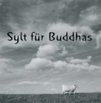 Sylt für Buddhas （Neuausg. 2012. 50 S. 22 Abb. 145 mm）