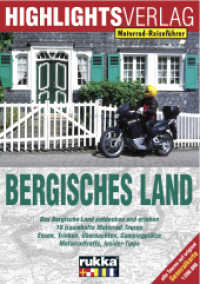 Bergisches Land : Motorrad-Reiseführer （3. Aufl. 2007. 96 S. 45 Abb., Ktn. 14.8 x 21 cm）