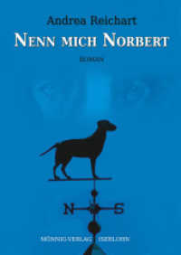 Nenn mich Norbert : Roman (Ein Norbert-Roman Bd.1) （6. Aufl. 2017. 256 S. 17 cm）