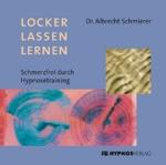 Locker lassen lernen, 1 Audio-CD : Schmerzfrei durch Hypnosetraining. 67 Min. （3. Aufl. 2007. 143 x 124 mm）