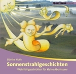 Sonnenstrahlgeschichten, Audio-CD : Wohlf&uuml;hlgeschichten f&uuml;r kleine Abenteurer （2009. 124 x 142 mm）