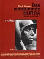 Das verstummte Hurra : Hürtgenwald 1944/45 （4. Aufl. 2002. 192 S. 90 Abb. 24.5 cm）