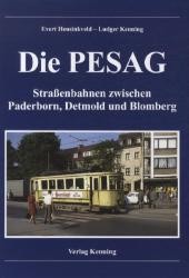 Die PESAG : Straßenbahnen zwischen Paderborn, Detmold und Blomberg （2012. 336 S. 30 cm）