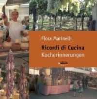 Ricordi di Cucina : Kocherinnerungen （1., Aufl. 2008. 108 S. 36 Farbabb. 21 cm）
