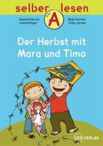 Der Herbst mit Mara und Timo (selber lesen, Stufe A) （2009. 20 S. m. zahlr. Illustr. 21 cm）
