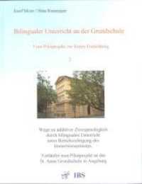 Bilingualer Unterricht an der Grundschule - Vom Pilotprojekt zur festen Einrichtung (Bilingualer Unterricht an der Grundschule - Vom Pilotprojekt zur festen Einrichtung .2) （2017. 217 S. 222 mm）