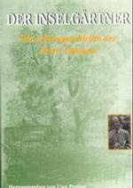 Der Inselgärtner : Die Lebensgeschichte des Peter Altmann （2001. 202 S. m. Abb. u. Kt. 21 cm）