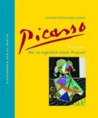 Wer ist eigentlich dieser Picasso? (Kinder entdecken Kunst) （1. Auflage. 2007. 44 S. zahlr. meist farb. Abb. 26 cm）