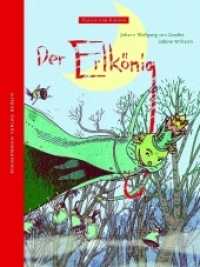 Der Erlkönig (Poesie für Kinder) （1. Auflage. 2013. 24 S. zahlreiche farbige Illustrationen. 28 cm）