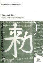 East and West : Papers in Indo-European Studies