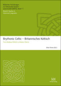 Brythonic Celtic - Britannisches Keltisch : From Medieval British to Modern Breton (Münchner Forschungen zur historischen Sprachwissenschaft MFhS /Munich Studies in Historical Linguistics) （1. Auflage. 2011. XX, 530 S. 24 cm）