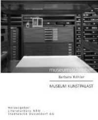 Museumsschreiber 11 : Museum Kunstpalast (Museumsschreiber Bd.11) （2011. 48 S. 20 Abb. 16 cm）