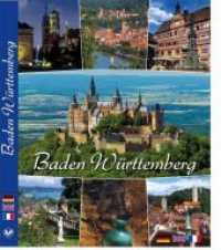 Baden-Württemberg : Deutsch /Englisch /Französisch. Deutsch-Englisch-Französisch. Deutsch-Englisch-Französisch （aktualisierte Auflage 2016. 2016. 168 S. Eindrucksvolle Fotografien mi）