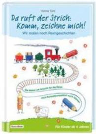 Da ruft der Strich: Komm, zeichne mich! : Wir malen nach Reimgeschichten （2016. 48 S. m. Illustr. 29.7 cm）