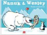 Nanuk & Wesley （2017. 96 S. 15 x 18.9 cm）