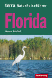 terra NaturReisef&uuml;hrer Florida (terra NaturReisef&uuml;hrer) （2. Aufl. 2007. 144 S. m. zahlr. farb. Fotos u. Ktn.-Skizzen. 19,5 cm）