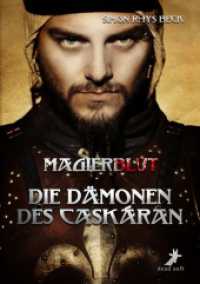 Magierblut - Die Dämonen des Caskáran (Magierblut) （2008. 328 S.）