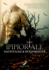 Immortale - Nachtfalke & Hexenmeister （2011. 240 S. 21 cm）