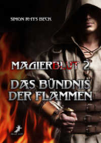 Magierblut - Das Bündnis der Flammen (Magierblut 2) （2011. 220 S. 21 cm）