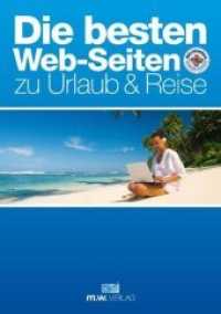 Die besten Web-Seiten zu Urlaub & Reise （2010. 208 S. m. farb. Abb. 21 cm）