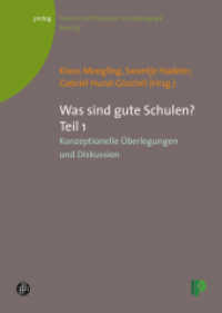 Was sind gute Schulen? Teil 1 : Konzeptionelle Überlegungen und Diskussion (prolog - Theorie und Praxis der Schulpädagogik 35) （2016. 316 S. 10 Abb. 240 mm）