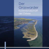 Der Graswarder - Küstenlandschaft der Ostsee （2011. 250 S. ca. 100 überw. farb. Abb. 21 cm）