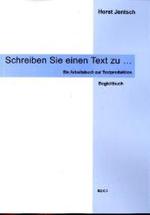 Schreiben Sie einen Text zu... : Begleitbuch （2010. 135 S. 40 Abb. 29.7 cm）