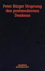 ポストモダン思考の起源<br>Ursprung des postmodernen Denkens （2. Aufl. 2008. 190 S. 22,5 cm）