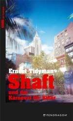 Shaft und der Karneval der Killer (Krimi bei Pendragon)