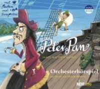 Peter Pan, Audio-CD : Ein Orchesterhörspiel. Gespielt von der NDR Radiophilharmonie. 56 Min. (Mit Pauken und Trompeten) （2009）