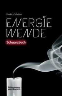 Energiewende : Schwarzbuch （2014. 152 S. 20 cm）