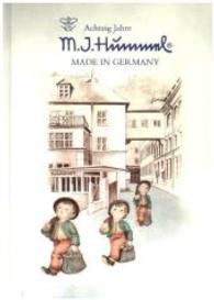 M.I.Hummel Sammlerhandbuch : Achtzig Jahre Made in Germany （2015. 320 S. 1700 Abb. 239 mm）