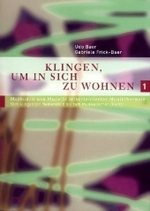 Klingen, um in sich zu wohnen, Band 3.1 : Methoden und Modelle leiborienter Musiktherapie. Vom klingenden Namensbild bis zum musikalischen Dialog. (Fachbücher therapie kreativ 3.1) （2., überarb. Aufl. 2009. 318 S. 22 cm）