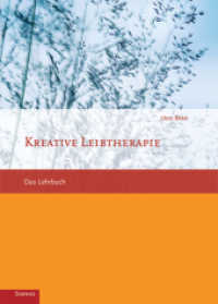 Kreative Leibtherapie : Das Lehrbuch （2. Aufl. 2017. 400 S. 22.4 cm）