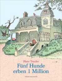 Fünf Hunde erben 1 Million （2008. 30 S. m. zahlr.  bunten Bild. 30,5 cm）
