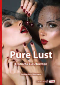 Pure Lust : Erotische Geschichten (Erotik) （2017. 184 S. 21 cm）