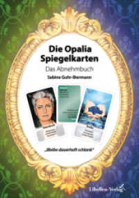 Die Opalia Spiegelkarten - Das Abnehmbuch : Bleibe dauerhaft schlank (Die Opalia Spiegelkarten 3) （2018. 306 S. Abbildungen der dazu gehörigen Karten. 21 cm）