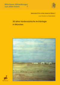 50 Jahre Vorderasiatische Archaologie in Munchen